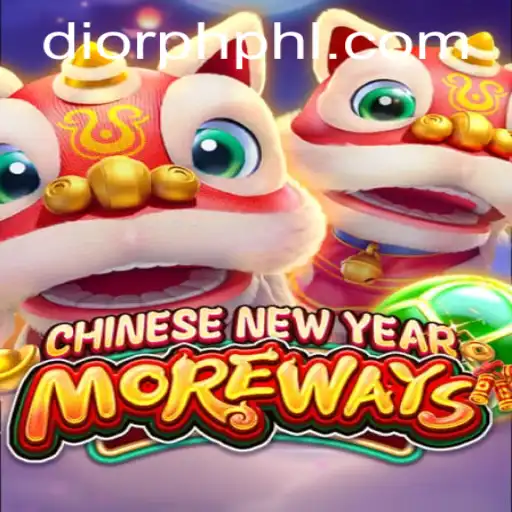 Unlocking the Excitement of CHINESENEWYEARMOREWAYS: A Comprehensive Guide With a Diorph Twist