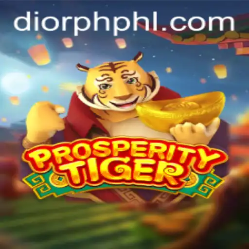 Unveiling ProsperityTiger: The Latest Gaming Phenomenon